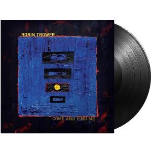 CD Shop - ROBIN TROWER COME AND FIND ME