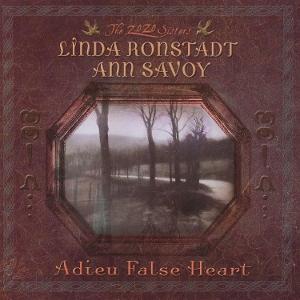 CD Shop - LINDA RONSTADT,ANN SAVOY ADIEU FALSE HEART
