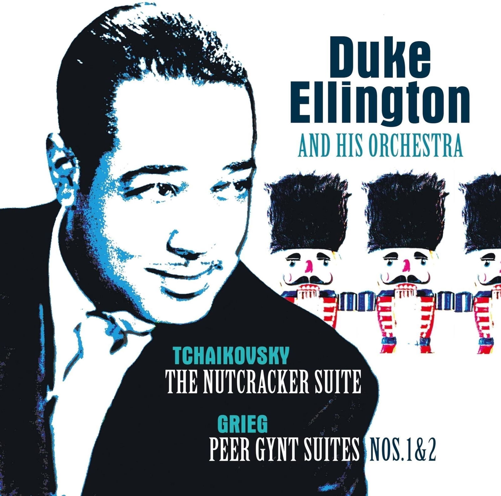 CD Shop - DUKE ELLINGTON & HIS FAMOUS ORCHESTRA Duke Ellington & His Famous Orchestra - Tchaikovsky: Nutcracker Suite-Grieg:Peer Gynt Suite