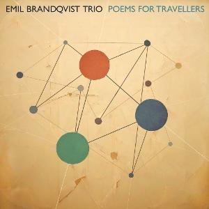 CD Shop - EMIL BRANDQVIST TRIO POEMS FOR TRAVELLERS
