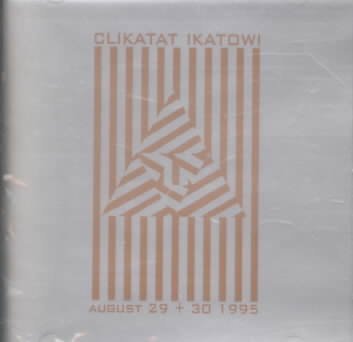 CD Shop - CLIKATAT IKATOWI LIVE AUGUST 29, 30 1995