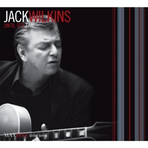 CD Shop - JACK WILKINS UNTIL IT\