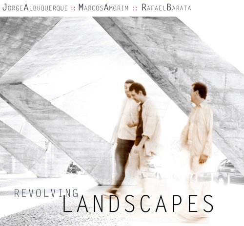 CD Shop - ALBUQUERQUE, JORGE, MARCUS AMORIN, RAFAEL BARATA REVOLVING LANDSCAPES