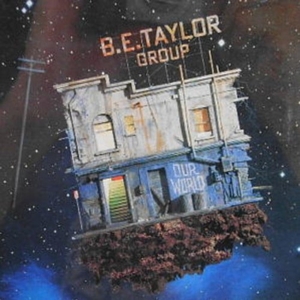 CD Shop - B.E. TAYLOR GROUP OUR WORLD