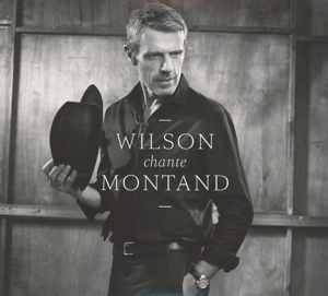 CD Shop - LAMBERT WILSON WILSON CHANTE MONTAND