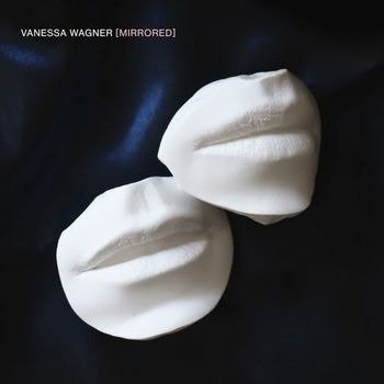 CD Shop - VANESSA WAGNER MIRRORED