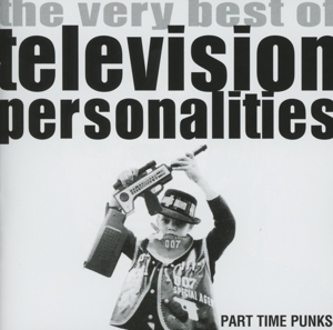 CD Shop - TELEVISION PERSONALITIES PART TIME PUNKS - THE ...
