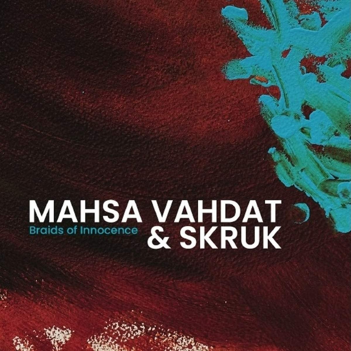 CD Shop - MAHSA & SKRUK VAHDAT BRAIDS OF INNOCENCE