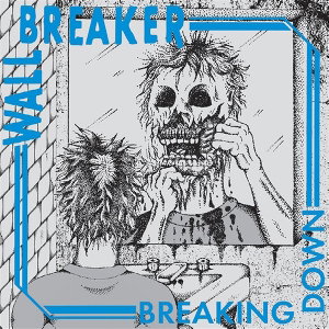 CD Shop - WALL BREAKER BREAKING DOWN