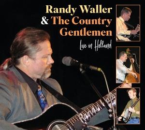 CD Shop - RANDY WALLER & THE COUNTRY GENTLEMEN LIVE IN HOLLAND