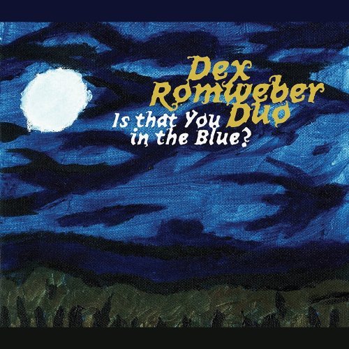 CD Shop - DEX ROMWEBER DUO IS THAT YOU IN THE BLUE