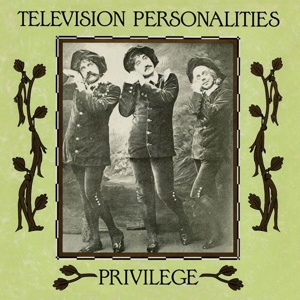CD Shop - TELEVISION PERSONALITIES PRIVILEGE