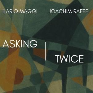 CD Shop - ILARIO MAGGI,JOACHIM RAFFEL ASKING TWICE