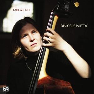 CD Shop - TABEA KIND DIALOGUE POETRY