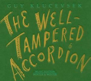 CD Shop - GUY KLUCEVSEK WELL TAMPERED ACCORDION