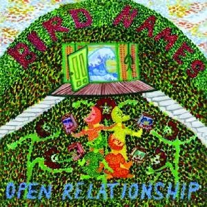 CD Shop - BIRD NAMES OPEN RELATIONSHIP