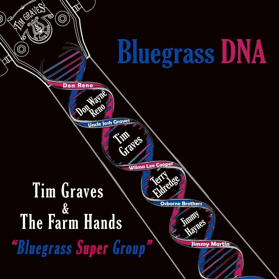 CD Shop - TIM -& THE FARM HANDS- GRAVES BLUEGRASS DNA