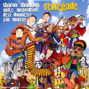 CD Shop - SHARON SHANNON,MICHAEL MCGOLDRICK,DEZI DONNELLY,JIM MURRAY RENEGADE
