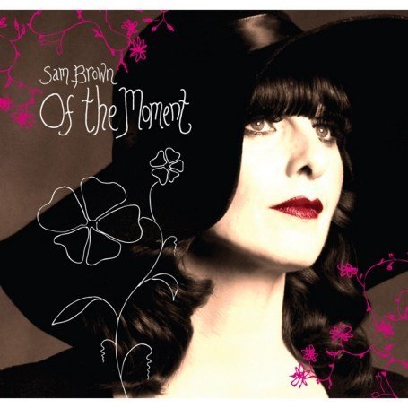 CD Shop - SAM BROWN OF THE MOMENT