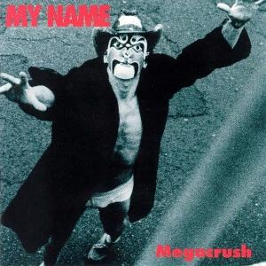 CD Shop - MY NAME MEGACRSUH