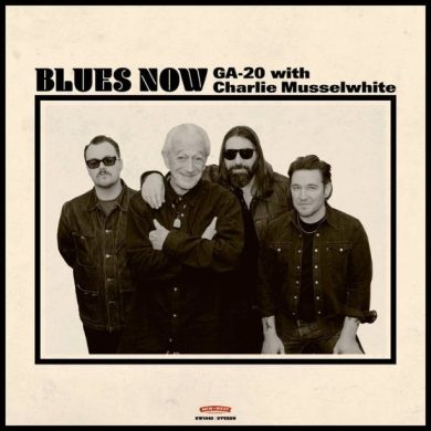 CD Shop - GA-20,CHARLIE MUSSELWHITE BLUES NOW