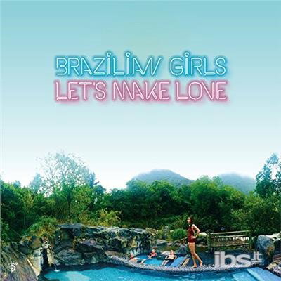CD Shop - BRAZILIAN GIRLS LET\