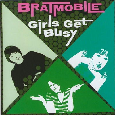 CD Shop - BRATMOBILE GIRLS GET BUSY