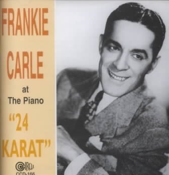 CD Shop - FRANKIE & HIS ORCHESTRA CARLE AT THE PIANO. 24 KARAT