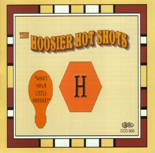 CD Shop - THE HOOSIER HOT SHOTS WHO\