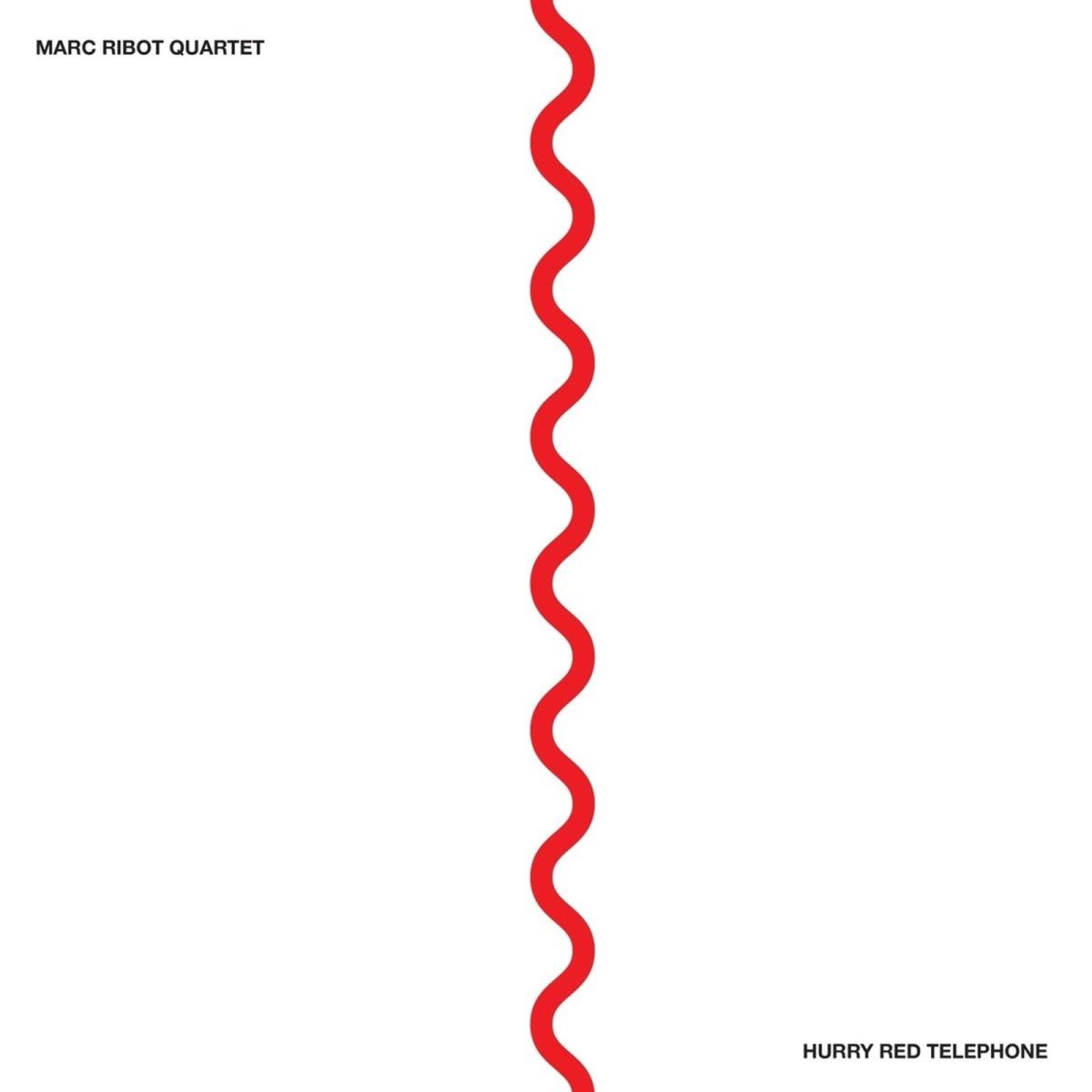 CD Shop - MARC RIBOT QUARTET HURRY RED TELEPHONE