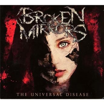 CD Shop - BROKEN MIRRORS UNIVERSAL DISEASE