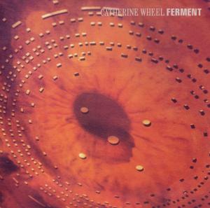 CD Shop - CATHERINE WHEEL FERMENT