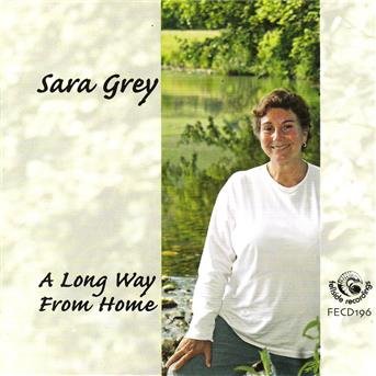 CD Shop - SARA GREY A LONG WAY FROM HOME