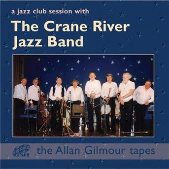 CD Shop - THE CRANE RIVER JAZZ BAND A JAZZ CLUB SESSION WI...