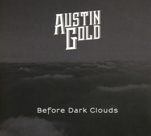 CD Shop - AUSTIN GOLD BEFORE DARK CLOUDS