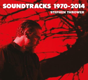 CD Shop - STEPHEN THROWER SOUNDTRACKS 1970-2014