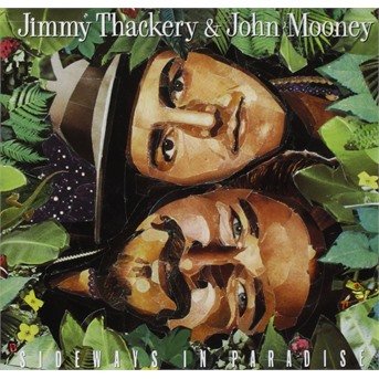 CD Shop - JIMMY & JOHN MOONEY THACKERY SIDEWAYS IN PARADISE