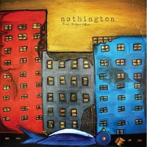 CD Shop - NOTHINGTON ROADS, BRIDGES, AND RUINS