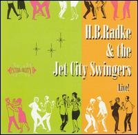 CD Shop - HB -& THE JET CITY SWINGERS- RADKE LIVE