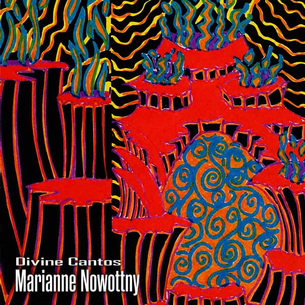 CD Shop - MARIANNE NOWOTTNY DIVINE CANTOS