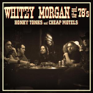 CD Shop - WHITEY MORGAN AND THE 78\