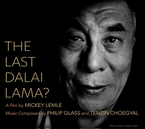 CD Shop - PHILIP & TENZIN CHOEGYAL GLASS LAST DALAI LAMA?