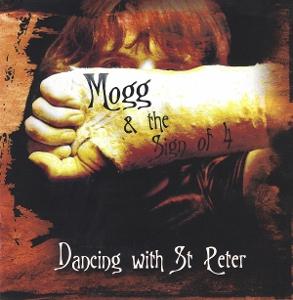 CD Shop - MOGG & THE $IGN OF 4 DANCING WITH ST. PETER