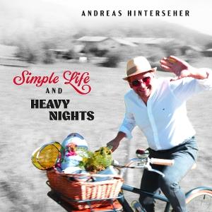 CD Shop - ANDREAS HINTERSEHER SIMPLE LIFE AND HEAVY NIGHTS