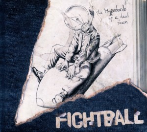 CD Shop - FIGHTBALL HYPERBOLE OF A DEAD MAN
