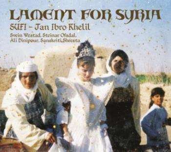 CD Shop - JAN & SUFI IBRO KHELIL LAMENT FOR SYRIA