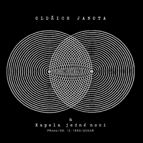 CD Shop - OLDřICH JANOTA, KAPELA JEDNé NOCI Praha / 28. 12. 1992 / Bunkr