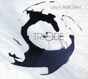 CD Shop - LAILA AMEZIAN TRIODE