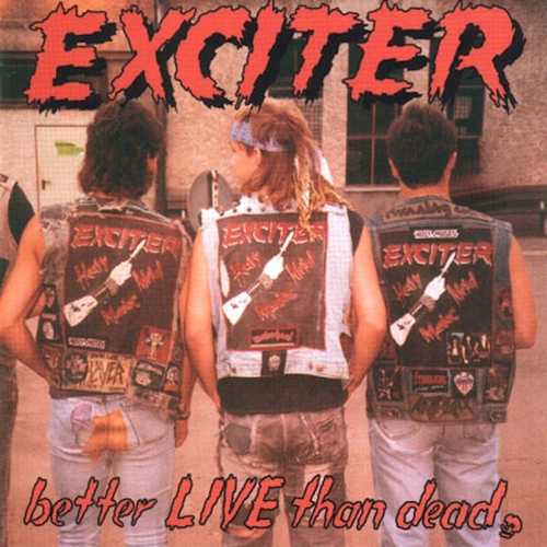 CD Shop - EXCITER BETTER LIVE THAN DEAD