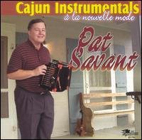 CD Shop - PAT SAVANT CAJUN INSTRUMENTALS A ...